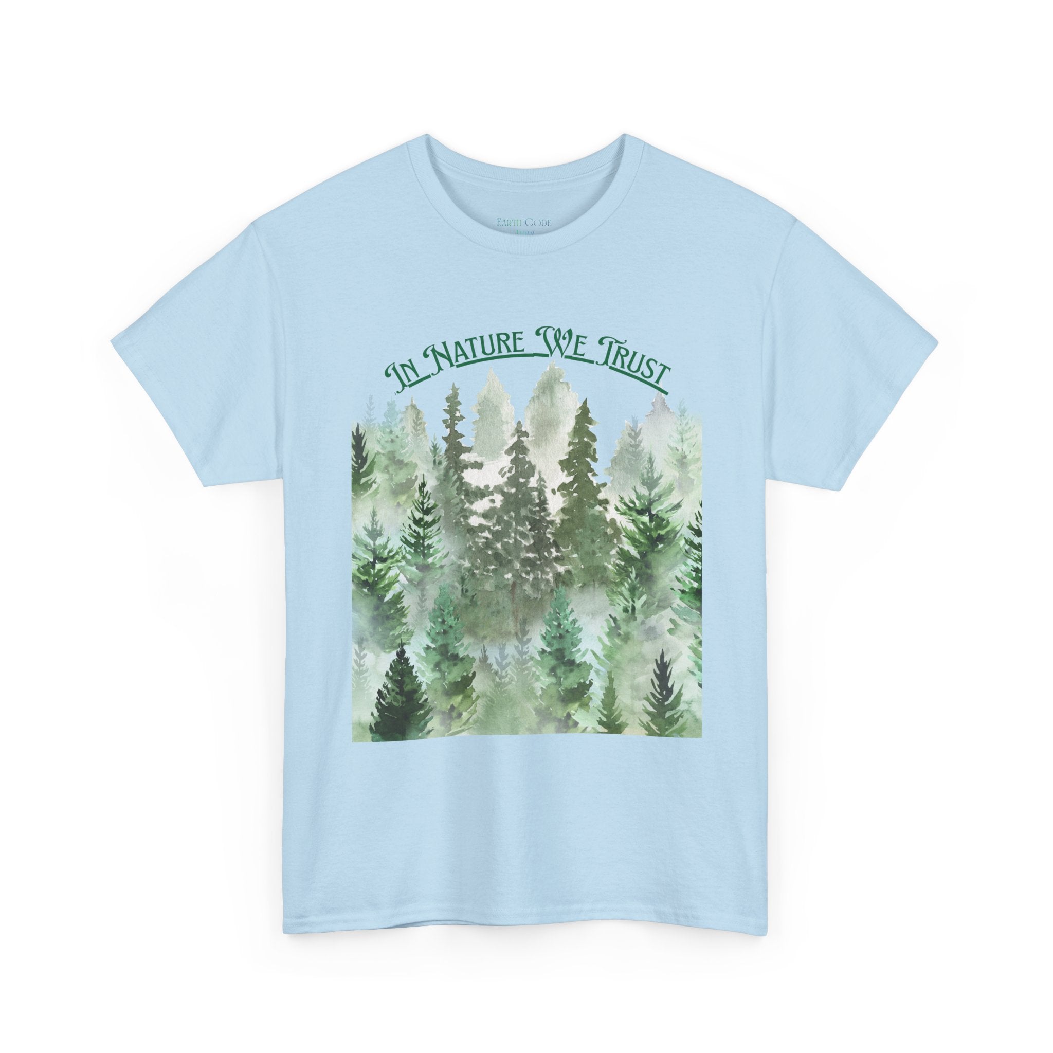 Copy of In Nature We Trust T-Shirt | Watercolor Forest Trees, Outdoors Nature Tee