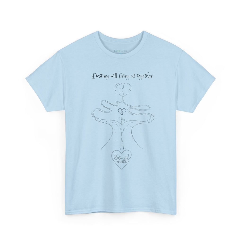 Destiney Will Bring Us Together T-Shirt | Inspirational Destiny Graphic Tee