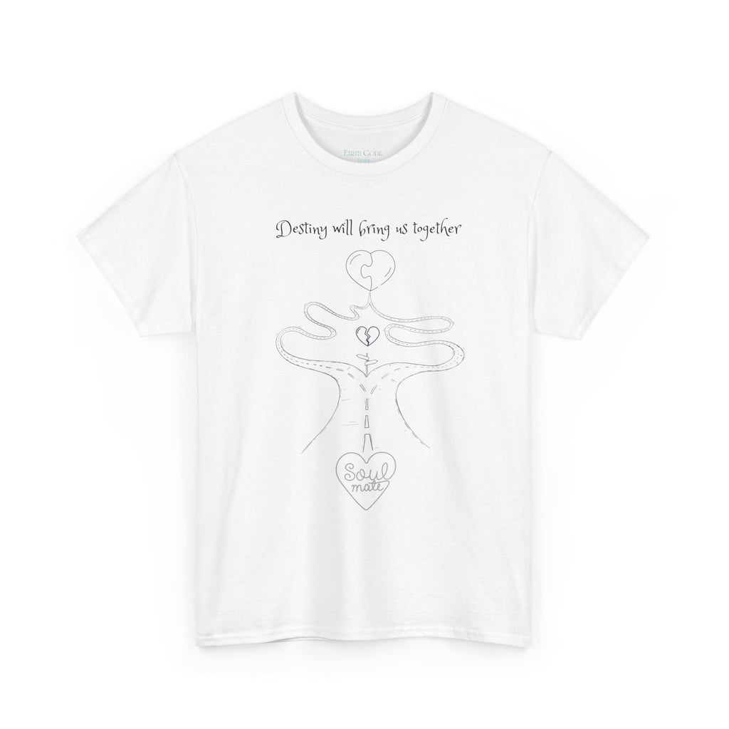 Destiney Will Bring Us Together T-Shirt | Inspirational Destiny Graphic Tee
