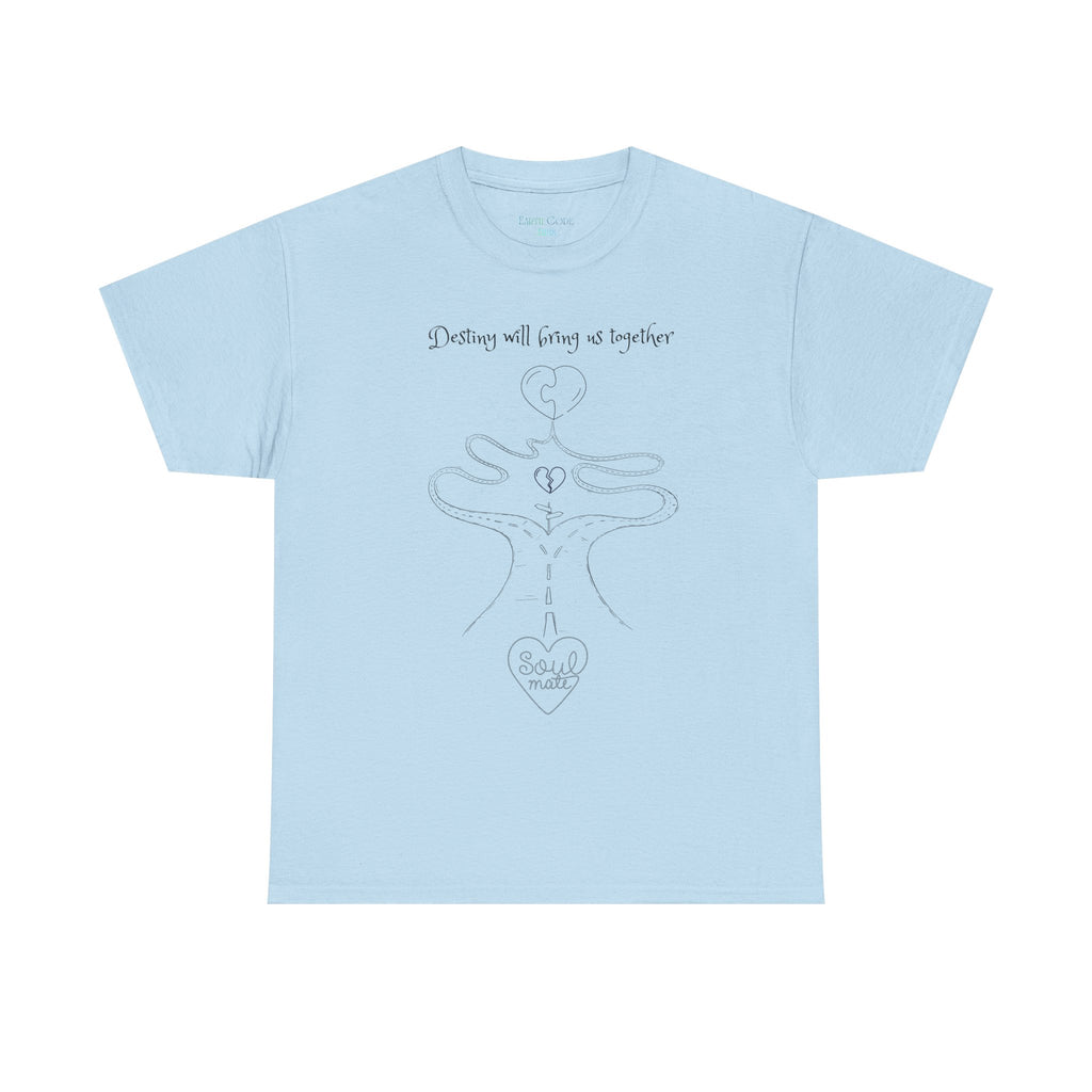 Destiney Will Bring Us Together T-Shirt | Inspirational Destiny Graphic Tee